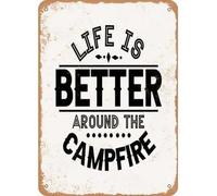 Life is Better Around The Campfire Classics Tin sign Vintage Wall Art for Cozy Decor for kitchen Cafe living Room Farmhouse Restaurant Chic Plaque Decorative Gifts 8x12 Inch