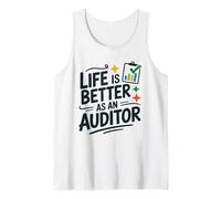 Life is Better As an Auditor, Auditing Accountant Accounting Tank Top