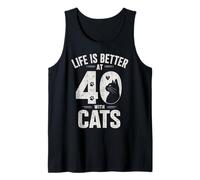 Life is Better At 40 with Cats Funny Cat Lover 40th Birthday Tank Top