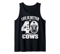 Life is Better At 40 with Highland Cows Funny 40th Birthday Tank Top