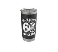 Life is Better At 60 with Chickens Funny 60th Birthday Stainless Steel Insulated Tumbler