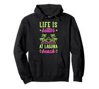 Life Is Better At Laguna Beach California Family Spring Trip Pullover Hoodie