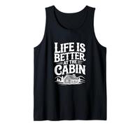 Life is Better at the Cabin Retreat Adventure Tank Top