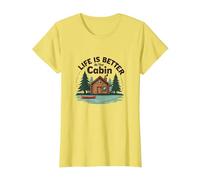 Life is Better at The Cabin Rustic Outdoors Retreat T-Shirt, Women, Lemon, M