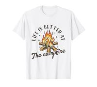 Life Is Better At The Campfire Happy Camper Camping Lover T-Shirt