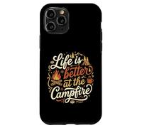 Life Is Better At The Campfire Happy Camping Outdoors Time Case for iPhone 11 Pro
