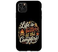 Life Is Better At The Campfire Happy Camping Outdoors Time Case for iPhone 11 Pro Max