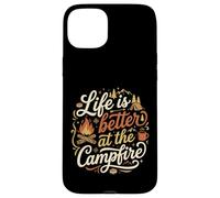 Life Is Better At The Campfire Happy Camping Outdoors Time Case for iPhone 15 Plus