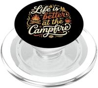 Life Is Better At The Campfire Happy Camping Outdoors Time PopSockets PopGrip for MagSafe