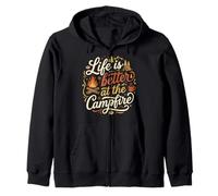 Life Is Better At The Campfire Happy Camping Outdoors Time Zip Hoodie