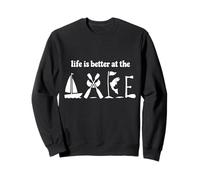 Life Is Better At The Lake Fishing Kayak Paddle Sailboat Sweatshirt