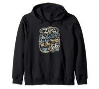 Life Is Better At The Lake House Nature & Camping Enthusiast Zip Hoodie