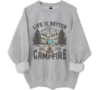 Life Is Better By The Campfire Sweatshirt, Life Is Better By The Campfire, Camping Shirts For Women Man Grey
