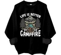 Life Is Better By The Campfire Sweatshirt, Life Is Better By The Campfire, Camping Shirts For Women Man Black