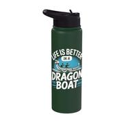 Life is Better in a Dragon Boat Stainless Steel Insulated Water Bottle