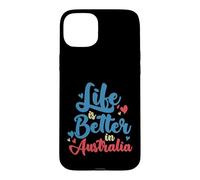 Life is Better in Australia Case for iPhone 15 Plus
