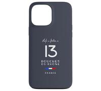 Life is better in BOUCHES-DU-RHÔNE Number 13 France Case for iPhone 13 Pro Max