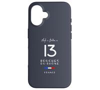 Life is better in BOUCHES-DU-RHÔNE Number 13 France Case for iPhone 16