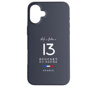 Life is better in BOUCHES-DU-RHÔNE Number 13 France Case for iPhone 16 Plus