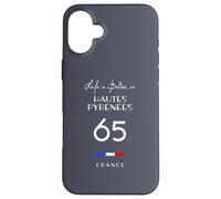 Life is better in HAUTES-PYRÉNÉES Number 65 Bigorre France Case for iPhone 16 Plus