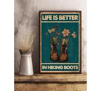 Life Is Better In Hiking Boots Poster Hiking Camping Adventure Mountain Hiking Metal Tin Sign Poster 8X12 Inches