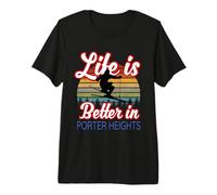 'Life is Better in Porter Heights Ski Resort!' Funny Saying Premium T-Shirt