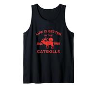 Life is Better in the Catskills Upstate New York Mountains Tank Top