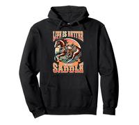 Life Is Better In The Saddle Horse Riding Pullover Hoodie