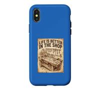 Life is Better in The Shop Vintage Woodworking Workbench Case for iPhone X/XS