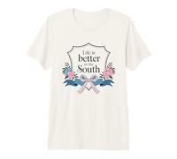 Life is Better in The South Floral Southern Pride Premium T-Shirt