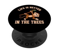 Life is better in the Trees Monkey PopSockets Adhesive PopGrip