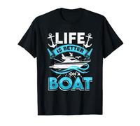 Life is Better on a Boat Captain Boater Boating Pontoon T-Shirt