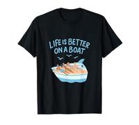 Life is Better on a Boat Summer Cruise Design T-Shirt