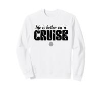 Life Is Better On A Cruise Family Vacation Matching Sweatshirt