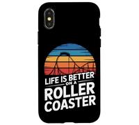Life Is Better On A Roller Coaster Theme Park Lover Case for iPhone X/XS