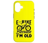 Life Is Better On An E-bike- Electric Bike Because I'm Old Case for iPhone 16