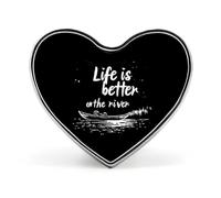 Life Is Better on River Custom Brooch Pin Heart Lapel Pins Tie Suit Dress Accessories for Men Women Wedding Birthday