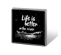Life Is Better on River Custom Brooch Pin Lapel Pins Tie Suit Dress Accessories Wedding Birthday for Men Women
