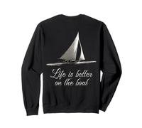 Life is Better on The Boat Nautical Father's Dad Boating Dad Sweatshirt