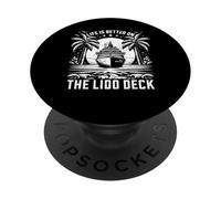 Life is better on the Lido Deck Cruising PopSockets Adhesive PopGrip