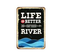 Life Is Better On The River Tin 8 X 12 Inch Vintage Look Decoration Art Sign for Home Room Farmhouse Garden Outdoor Yard Bar Pub Man Cave Funny Wall Decor
