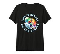 Life is Better On The Slopes Downhill Skier Ski Skiing Premium T-Shirt