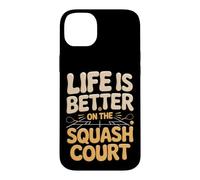 Life Is Better On The Squash Court Case for iPhone 14 Plus