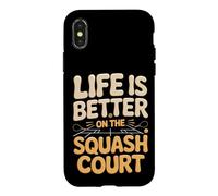 Life Is Better On The Squash Court Case for iPhone X/XS