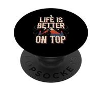 Life Is Better On Top Hiking Mountain Adventure PopSockets Adhesive PopGrip