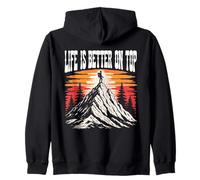 Life Is Better On Top Mountain Hiking Adventure Zip Hoodie