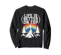 Life Is Better On Top Mountain Hiking Rainbow Sunset Sweatshirt