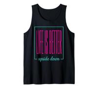 Life is Better Upside Down Minimalist Pole Dancing Tank Top