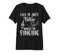 Life is Better When I'm Singing Opera Sing Music Premium T-Shirt