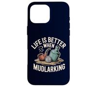 Life is Better When Mudlarking Treasure Hunter Beachcombing Case for iPhone 16 Pro Max